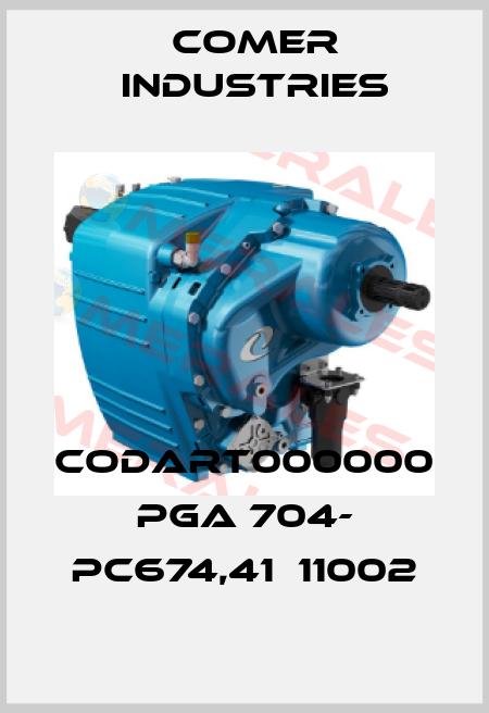 CODART000000  PGA 704- PC674,41  11002 Comer Industries