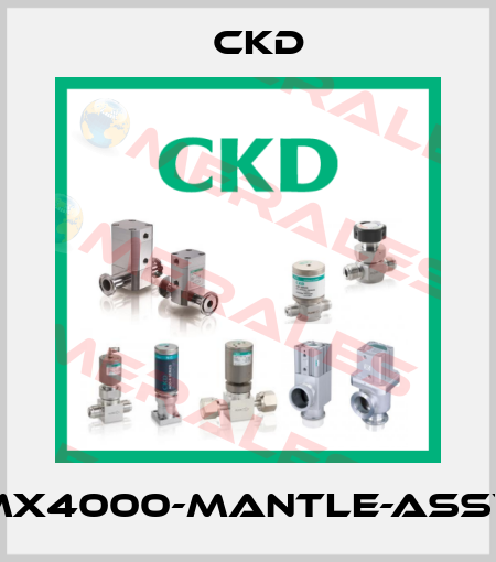 MX4000-MANTLE-ASSY Ckd