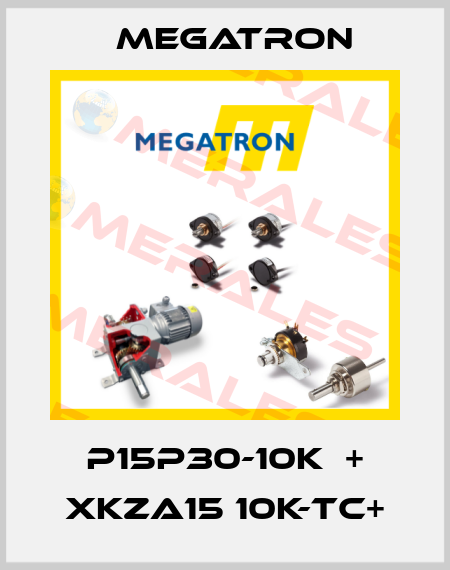 P15P30-10K  + XKZA15 10K-TC+ Megatron
