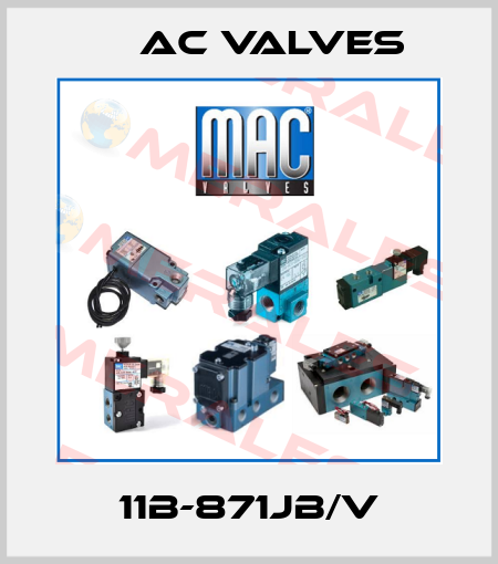 11B-871JB/V МAC Valves