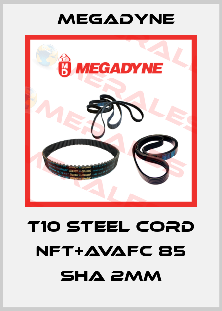 T10 STEEL CORD NFT+AVAFC 85 SHA 2MM Megadyne