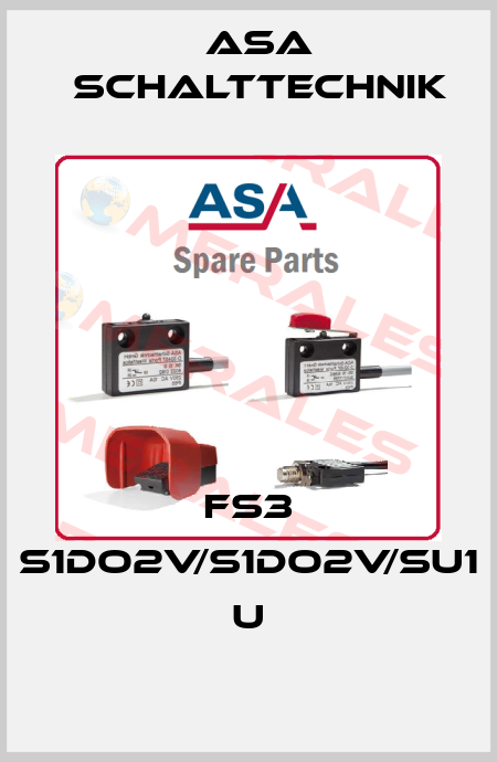 FS3 S1DO2V/S1DO2V/SU1 U ASA Schalttechnik