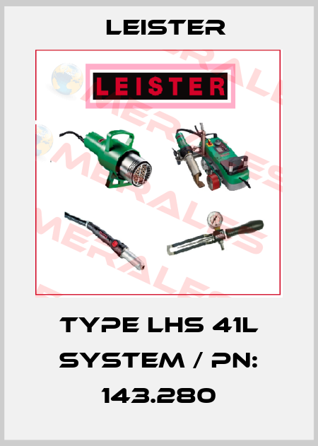 Type LHS 41L SYSTEM / PN: 143.280 Leister
