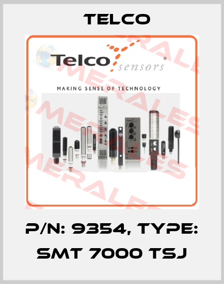 p/n: 9354, Type: SMT 7000 TSJ Telco