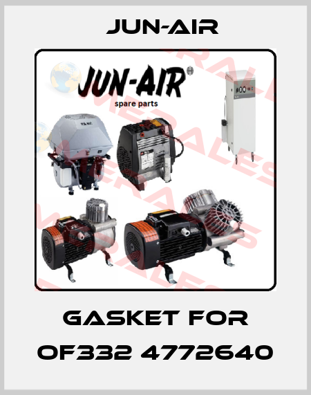 gasket for OF332 4772640 Jun-Air