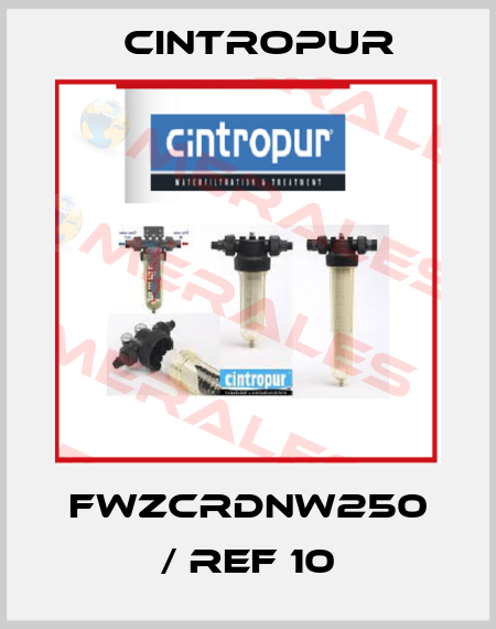 FWZCRDNW250 / REF 10 Cintropur