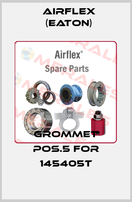 Grommet Pos.5 for 145405T Airflex (Eaton)