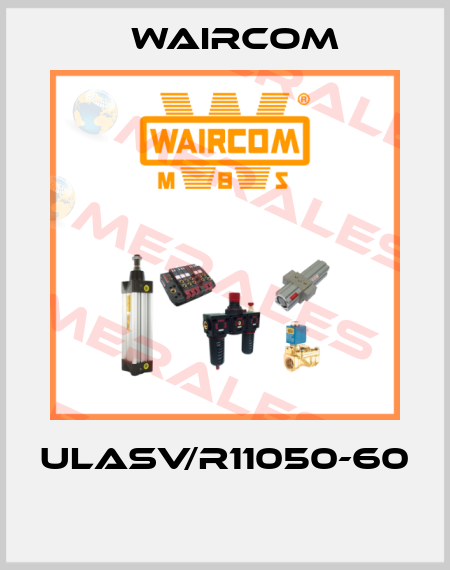 ULASV/R11050-60  Waircom