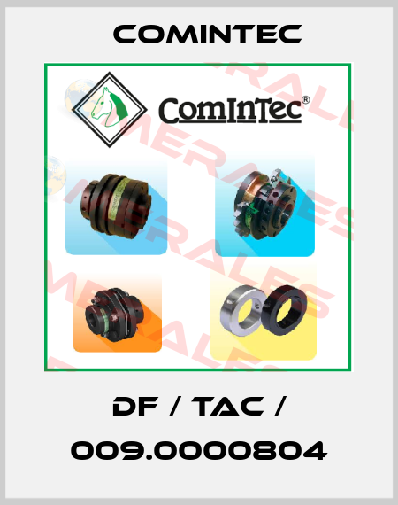 DF / TAC / 009.0000804 Comintec