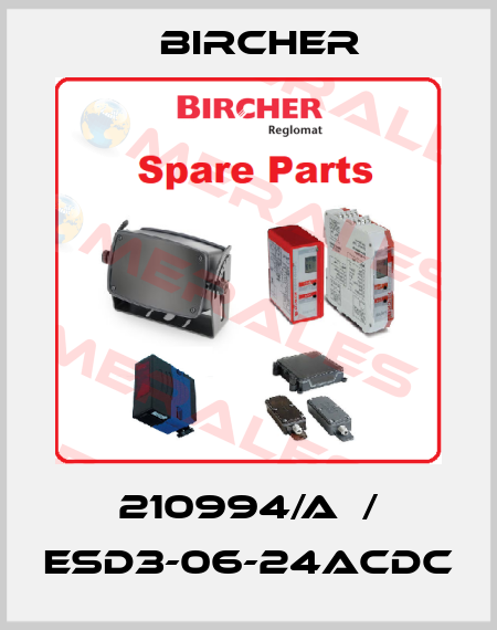 210994/A  / ESD3-06-24ACDC Bircher