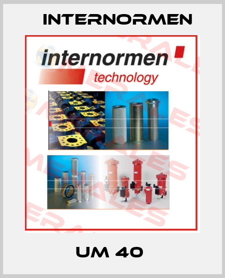 UM 40  Internormen