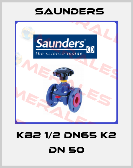 KB2 1/2 DN65 K2 DN 50 Saunders