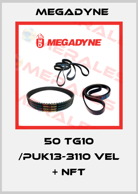 50 TG10 /PUK13-3110 VEL + NFT Megadyne
