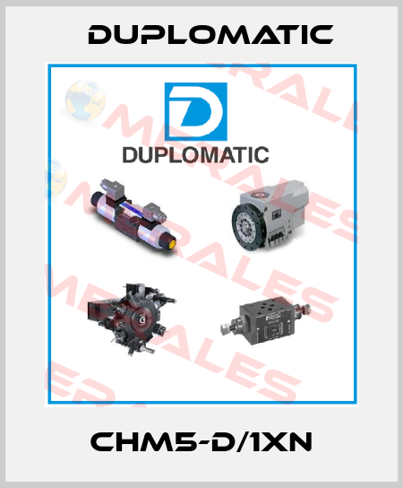 CHM5-D/1XN Duplomatic