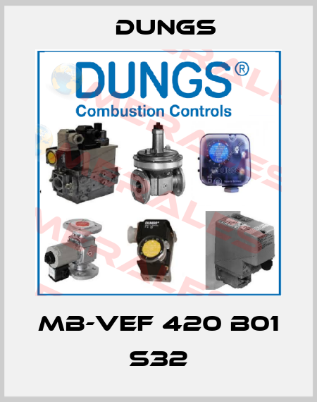 MB-VEF 420 B01 S32 Dungs