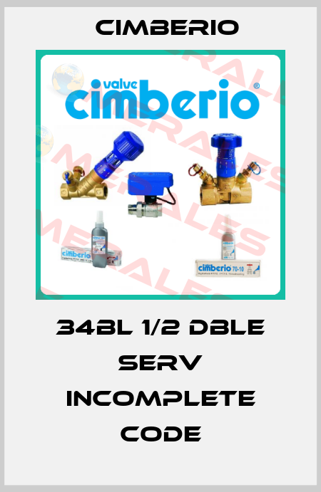 34BL 1/2 DBLE SERV incomplete code Cimberio