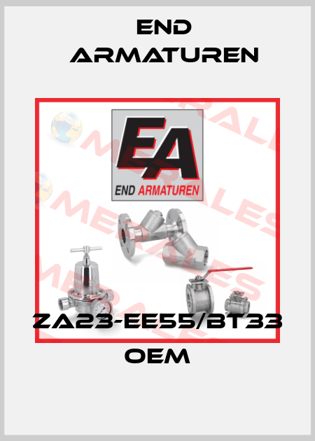 ZA23-EE55/BT33 OEM End Armaturen