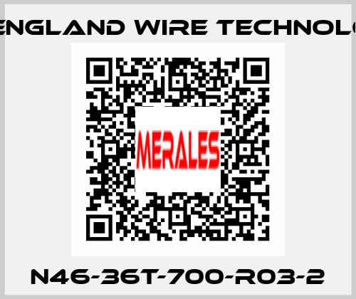 N46-36T-700-R03-2 New England Wire Technologies