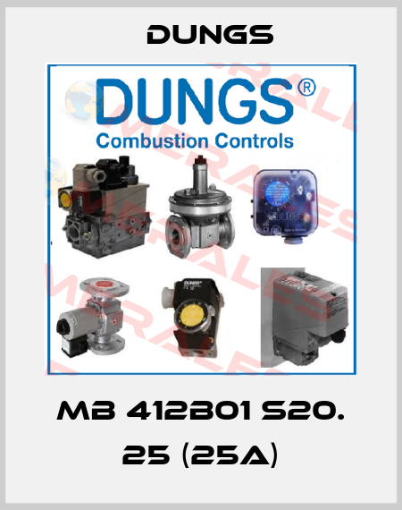 MB 412B01 S20. 25 (25A) Dungs