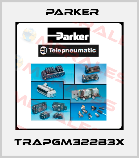 TRAPGM322B3X Parker
