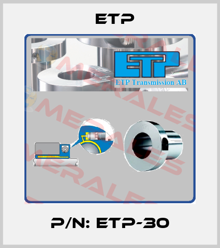 P/N: ETP-30 Etp