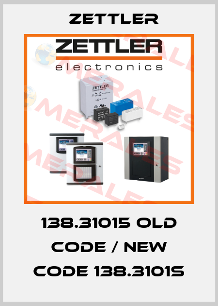 138.31015 old code / new code 138.3101S Zettler
