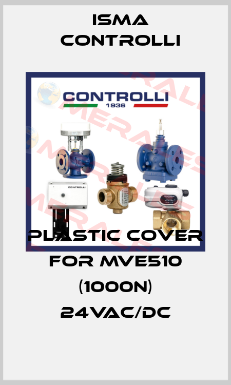 Plastic cover for MVE510 (1000N) 24VAC/DC iSMA CONTROLLI
