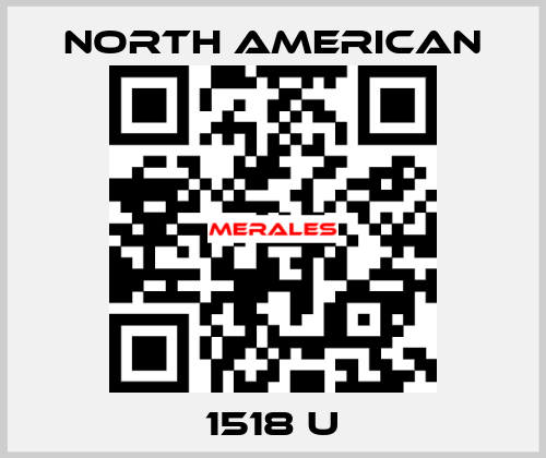 1518 U NORTH AMERICAN