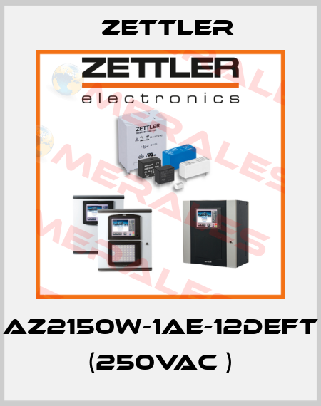 AZ2150W-1AE-12DEFT (250VAC ) Zettler