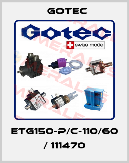 ETG150-P/C-110/60 / 111470 Gotec