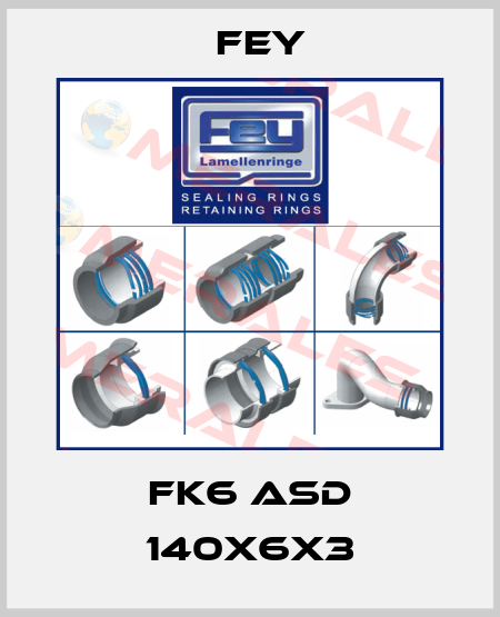 FK6 ASD 140x6x3 Fey