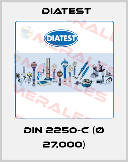 DIN 2250-C (Ø 27,000) Diatest