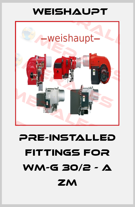 Pre-installed fittings for WM-G 30/2 - A ZM Weishaupt
