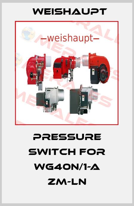 Pressure switch for WG40N/1-A ZM-LN Weishaupt