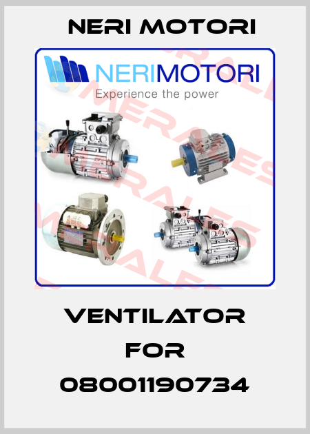 Ventilator for 08001190734 Neri Motori