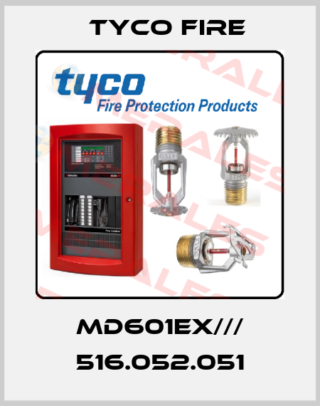 MD601Ex/// 516.052.051 Tyco Fire