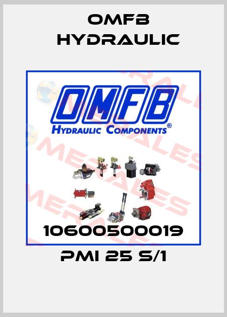 10600500019 PMI 25 S/1 OMFB Hydraulic