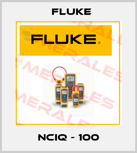 NCIQ - 100 Fluke