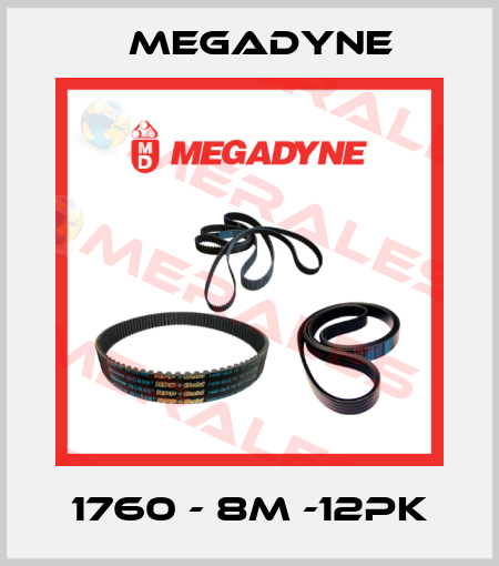 1760 - 8M -12PK Megadyne