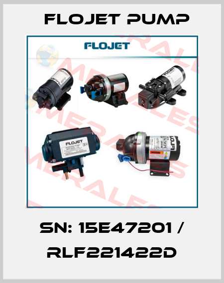 sn: 15E47201 / RLF221422D Flojet Pump