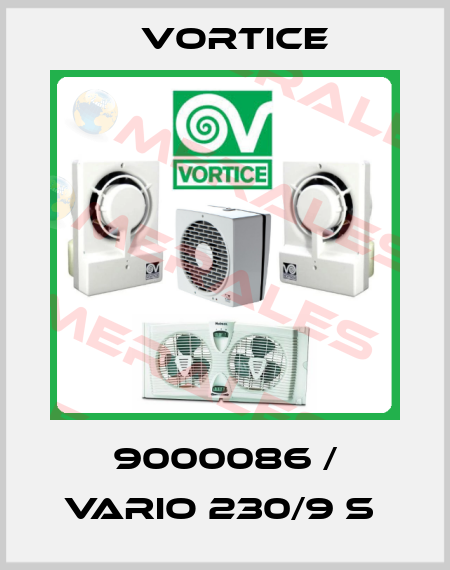 9000086 / VARIO 230/9 S  Vortice