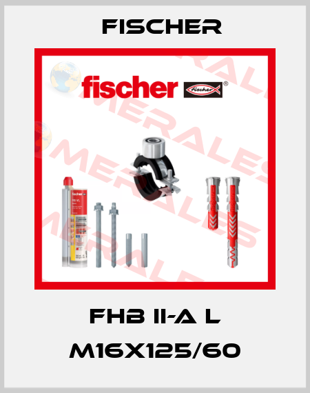 FHB II-A L M16x125/60 Fischer