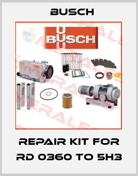 REPAIR KIT FOR RD 0360 TO 5H3 Busch