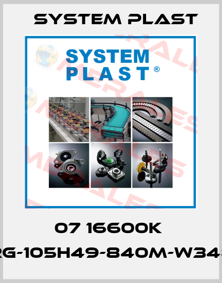 07 16600K  RG-105H49-840M-W348 System Plast