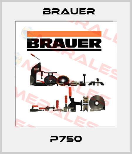 P750 Brauer