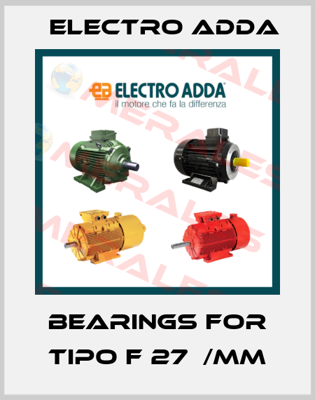 bearings for Tipo F 27  /MM Electro Adda