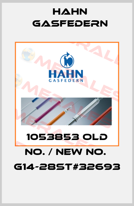 1053853 old No. / new No.  G14-28ST#32693 Hahn Gasfedern