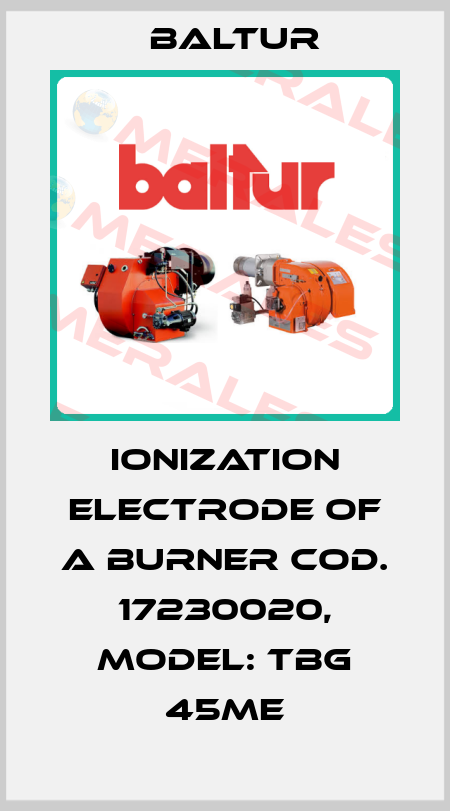 ionization electrode of a burner Cod. 17230020, Model: TBG 45ME Baltur