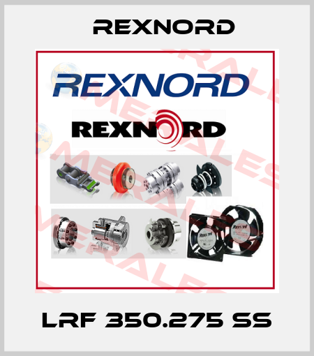 LRF 350.275 SS Rexnord