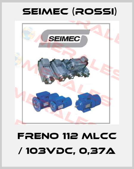 FRENO 112 MLCC / 103Vdc, 0,37A Seimec (Rossi)